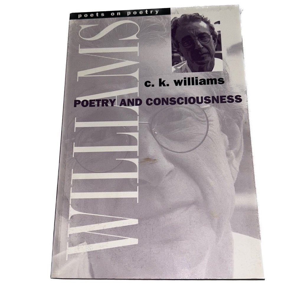 Paperback Poetry and Consciousness (Poets On Poetry) by Charles Kenneth Williams